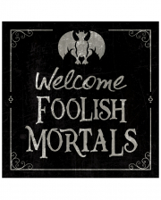 Gothic Metal Sign "Welcome Foolish Mortals" 20cm 